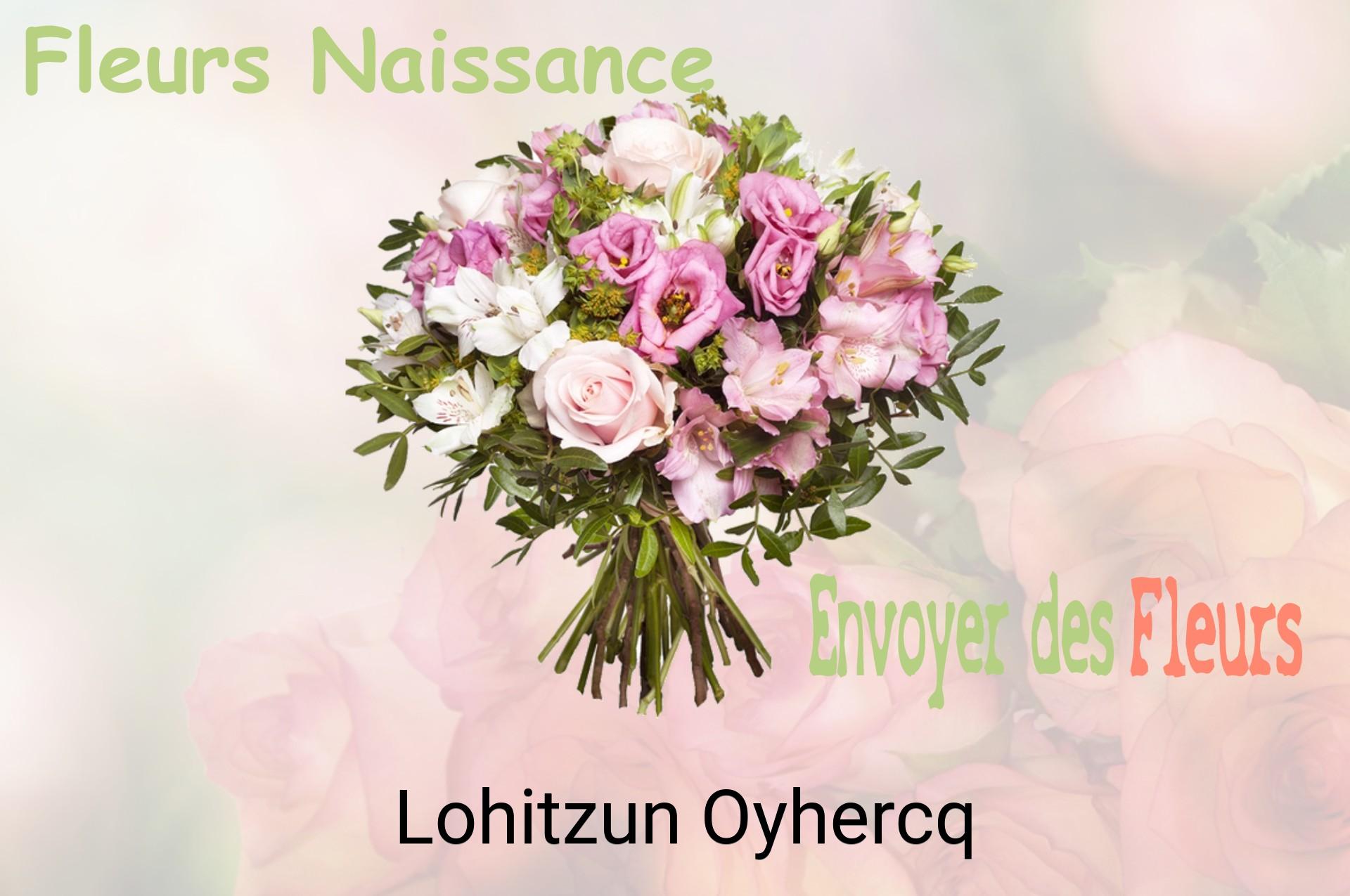 Bouquet de fleurs de naissance livré à Lohitzun-Oyhercq