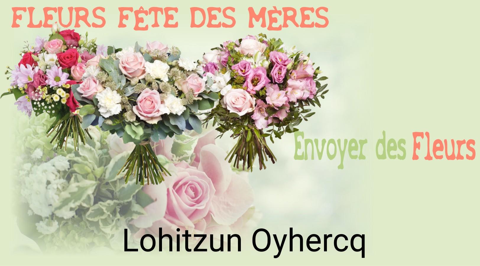 Bouquet de Fête des Mères livré à Lohitzun-Oyhercq